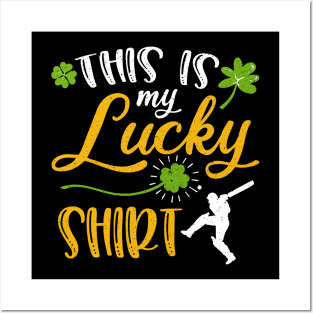 Cricket This is My Lucky Shirt St Patrick's Day Posters and Art